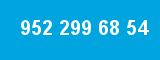 952 299 68 54